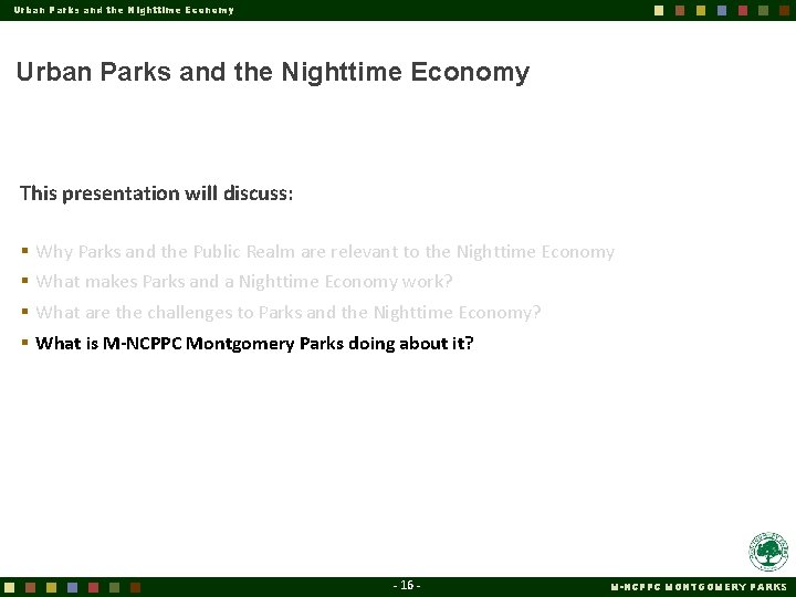 Urban Parks and the Nighttime Economy It’s not just about Economic Development! The best