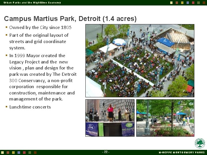 Urban Parks and the Nighttime Economy Campus Martius Park, Detroit (1. 4 acres) §