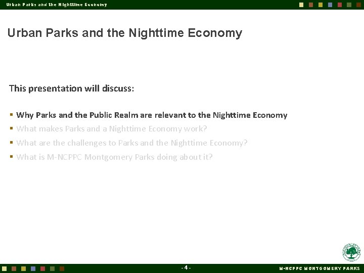 Urban Parks and the Nighttime Economy It’s not just about Economic Development! The best