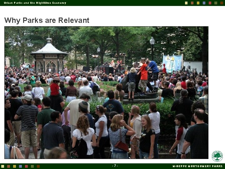 Urban Parks and the Nighttime Economy Why Parks are Relevant -7 - M-NCPPC MONTGOMERY