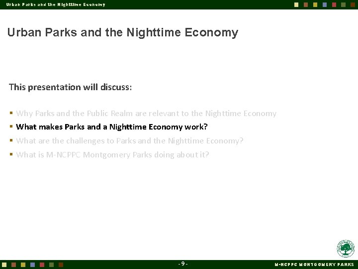 Urban Parks and the Nighttime Economy It’s not just about Economic Development! The best