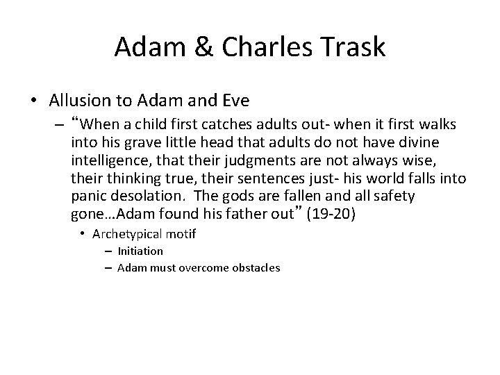 Adam & Charles Trask • Allusion to Adam and Eve – “When a child