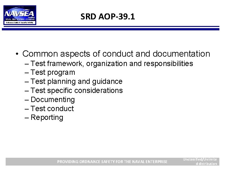 Ordnance Safety & Security Activity SRD AOP-39. 1 • Common aspects of conduct and