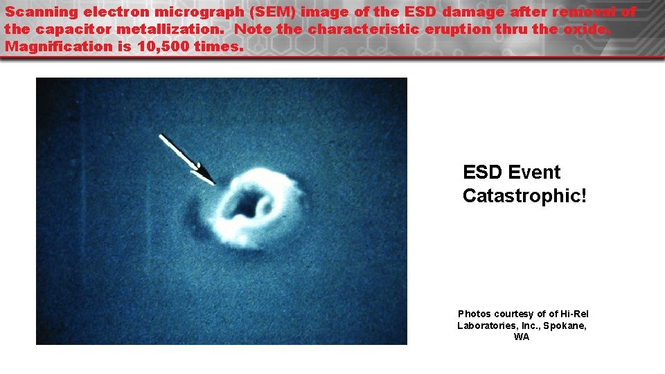 Scanning electron micrograph (SEM) image of the ESD damage after removal of the capacitor