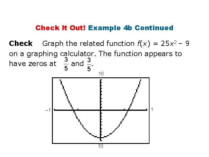 Check It Out! Example 4 b Continued Check Graph the related function f(x) =