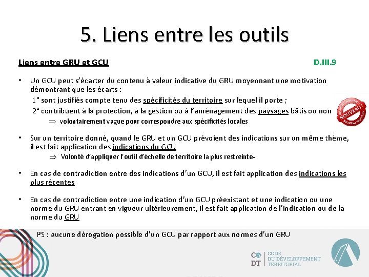 5. Liens entre les outils Liens entre GRU et GCU • D. III. 9