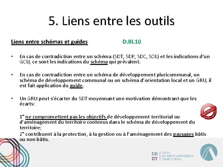 5. Liens entre les outils Liens entre schémas et guides D. III. 10 •