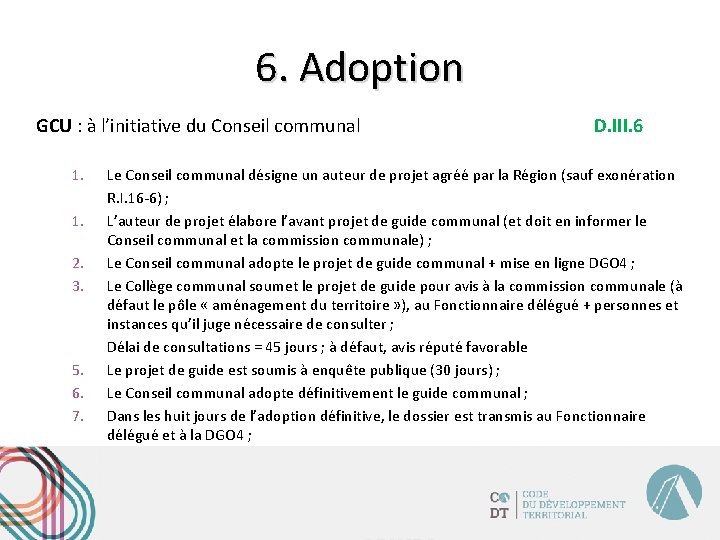 6. Adoption GCU : à l’initiative du Conseil communal 1. 2. 3. 5. 6.