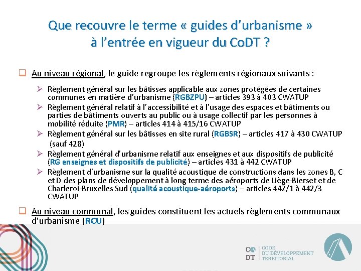 Que recouvre le terme « guides d’urbanisme » à l’entrée en vigueur du Co.