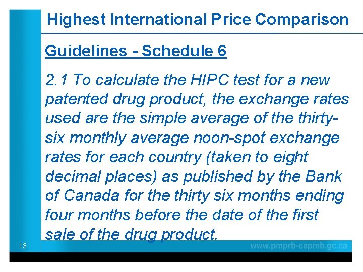 Highest International Price Comparison Guidelines - Schedule 6 13 2. 1 To calculate the