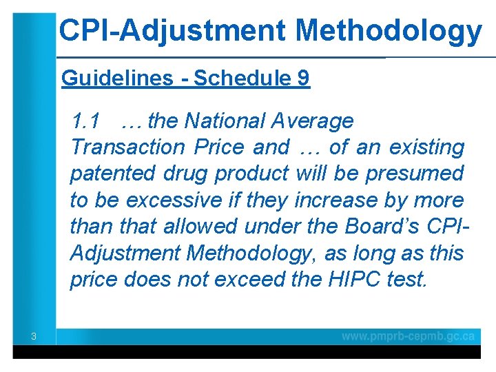 CPI-Adjustment Methodology Guidelines - Schedule 9 1. 1 … the National Average Transaction Price