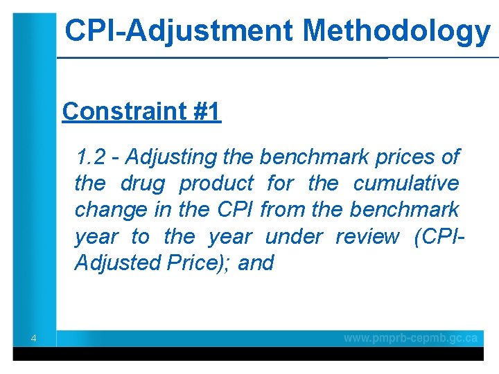 CPI-Adjustment Methodology Constraint #1 1. 2 - Adjusting the benchmark prices of the drug
