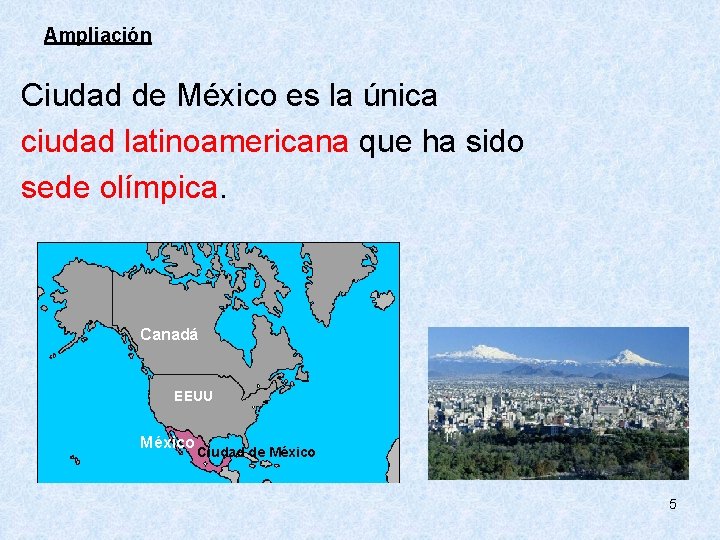 Ampliación Ciudad de México es la única ciudad latinoamericana que ha sido sede olímpica.