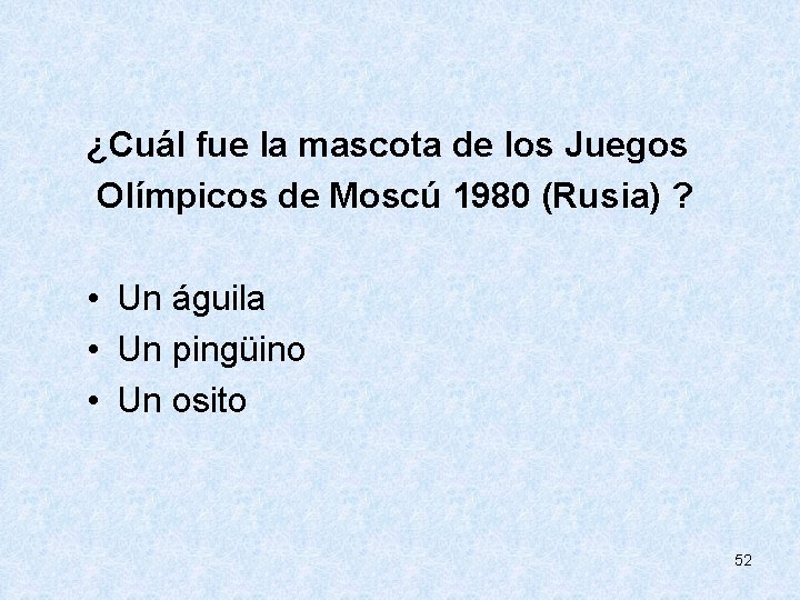  de los Juegos ¿Cuál fue la mascota Olímpicos de Moscú 1980 (Rusia) ?