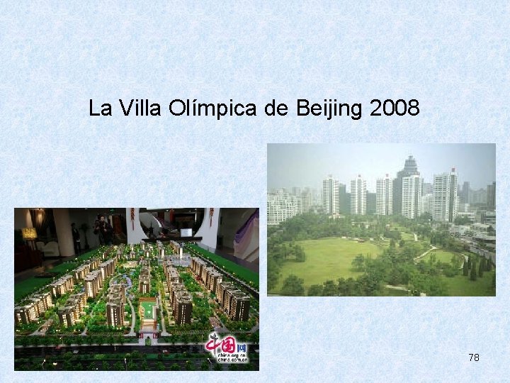  La Villa Olímpica de Beijing 2008 78 