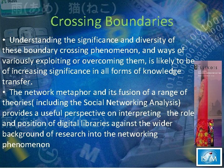 Crossing Boundaries • Understanding the significance and diversity of these boundary crossing phenomenon, and