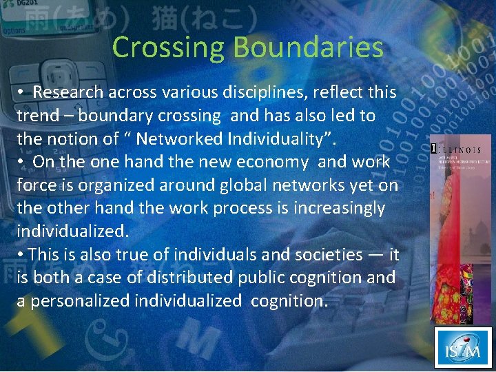 Crossing Boundaries • Research across various disciplines, reflect this trend – boundary crossing and