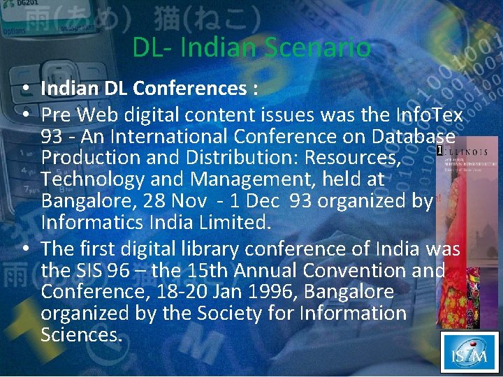 DL- Indian Scenario • Indian DL Conferences : • Pre Web digital content issues