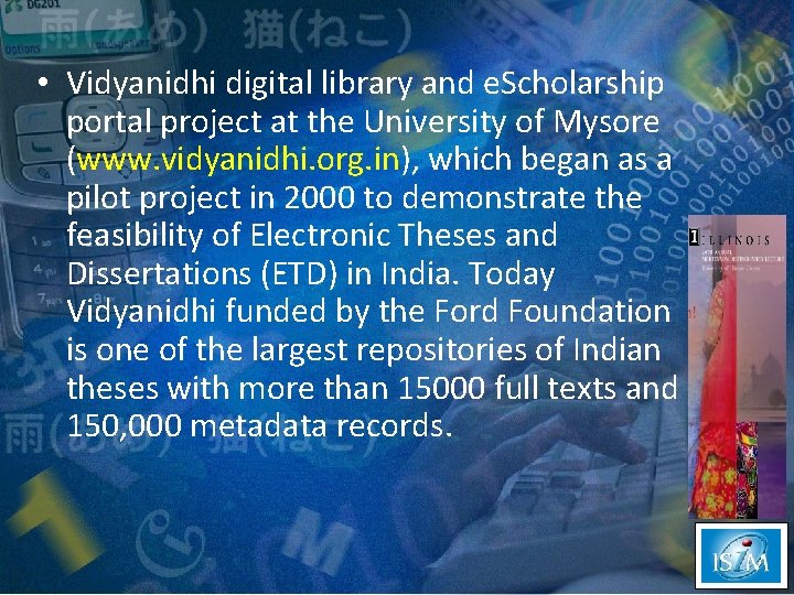  • Vidyanidhi digital library and e. Scholarship portal project at the University of