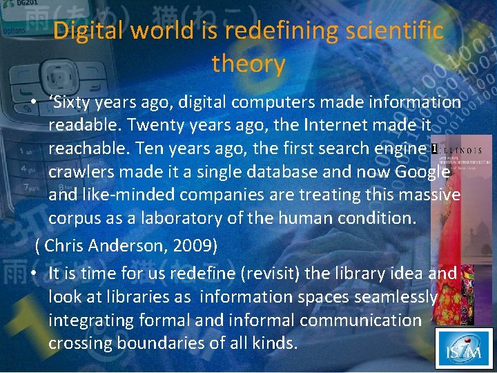 Digital world is redefining scientific theory • ‘Sixty years ago, digital computers made information