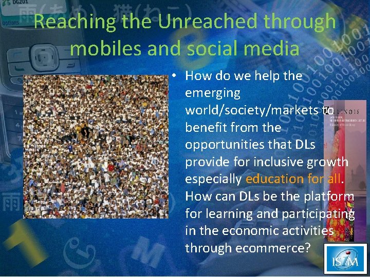 Reaching the Unreached through mobiles and social media • How do we help the