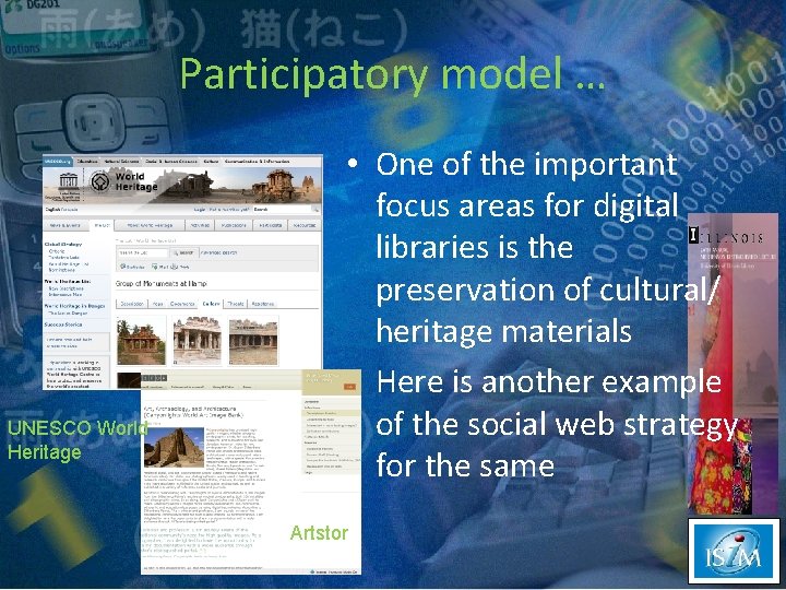 Participatory model … UNESCO World Heritage • One of the important focus areas for