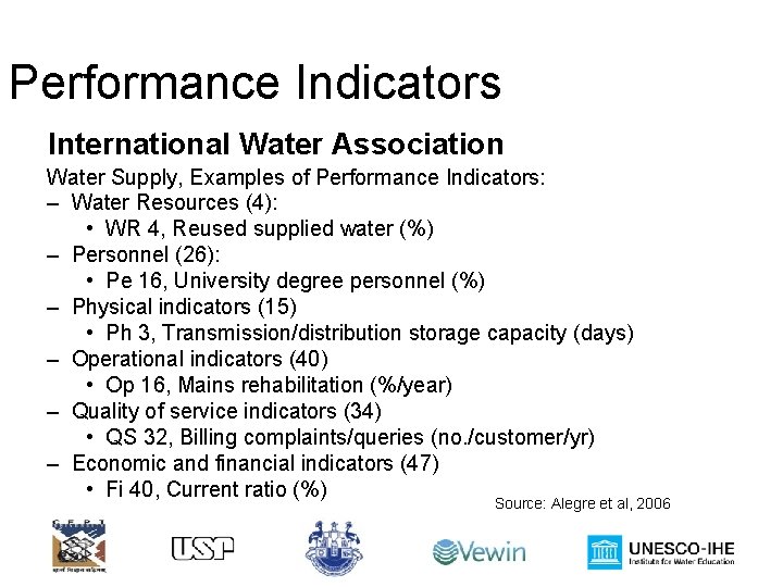 Performance Indicators International Water Association Water Supply, Examples of Performance Indicators: – Water Resources