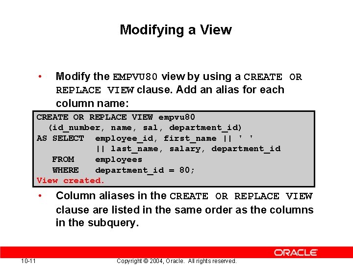 Modifying a View • Modify the EMPVU 80 view by using a CREATE OR Modifying a View • Modify the EMPVU 80 view by using a CREATE OR
