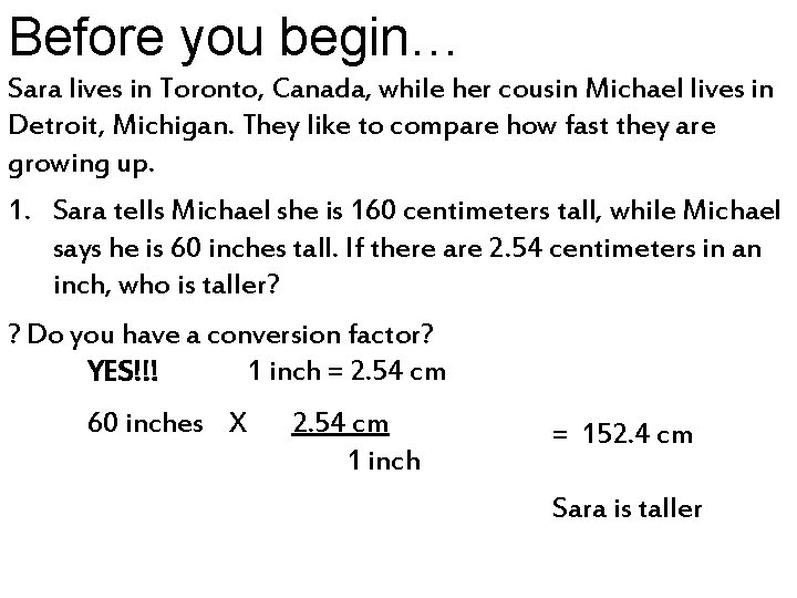 Before you begin… Sara lives in Toronto, Canada, while her cousin Michael lives in Before you begin… Sara lives in Toronto, Canada, while her cousin Michael lives in