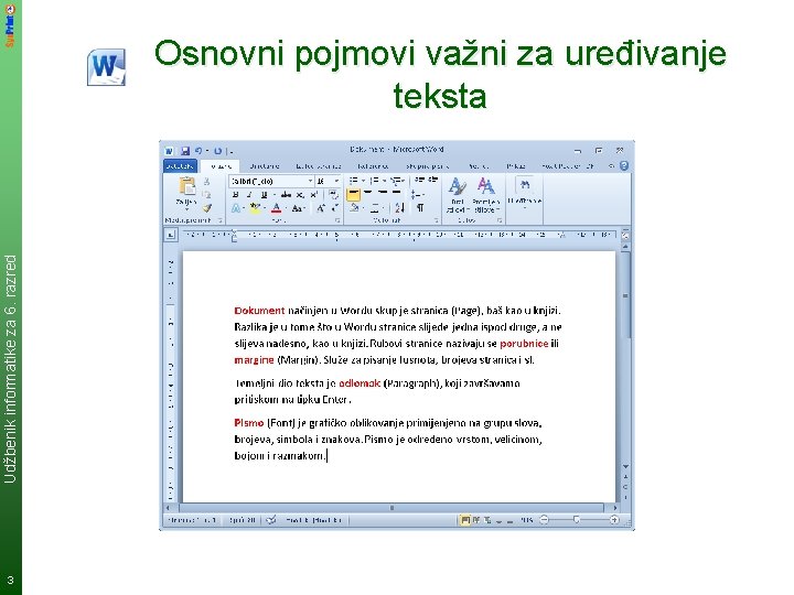 Udžbenik informatike za 6. razred Osnovni pojmovi važni za uređivanje teksta 3 