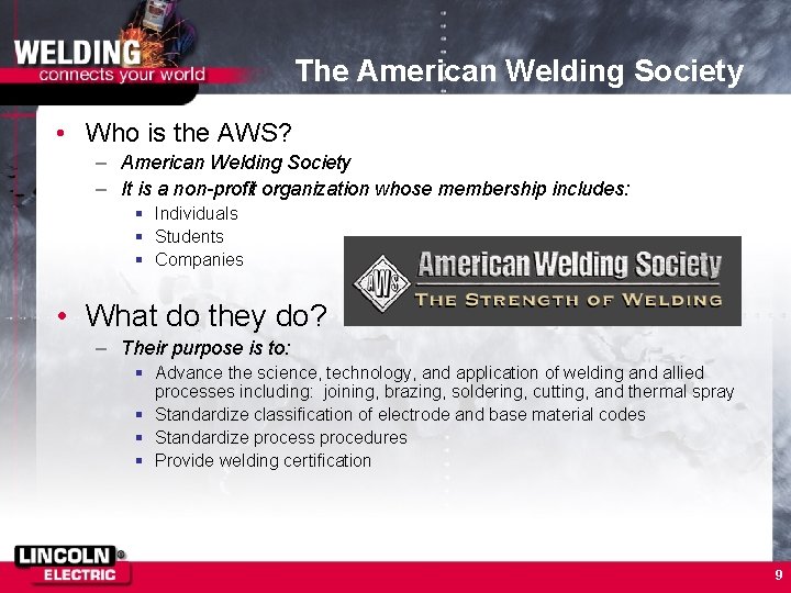 The American Welding Society • Who is the AWS? – American Welding Society –