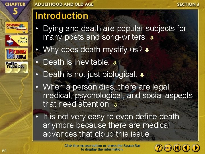 Introduction • Dying and death are popular subjects for many poets and song-writers. •