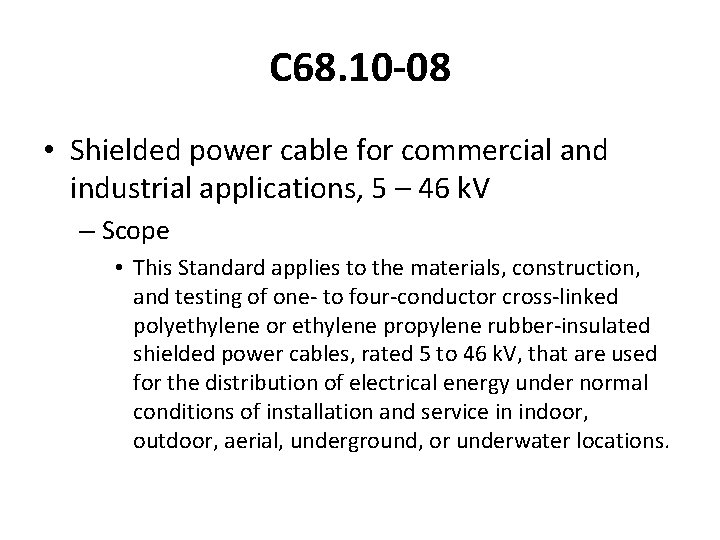 C 68. 10 -08 • Shielded power cable for commercial and industrial applications, 5