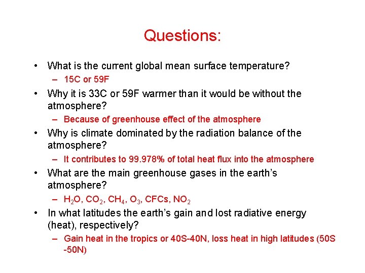 Questions: • What is the current global mean surface temperature? – 15 C or