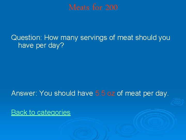 Meats for 200 Question: How many servings of meat should you have per day?