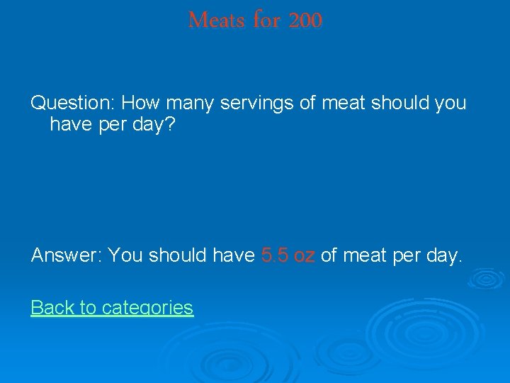 Meats for 200 Question: How many servings of meat should you have per day?