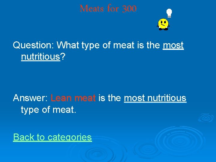 Meats for 300 Question: What type of meat is the most nutritious? Answer: Lean