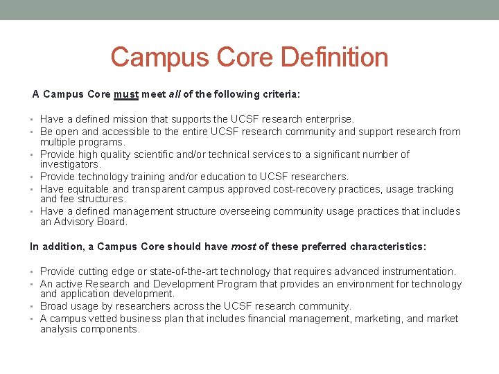 Campus Core Definition A Campus Core must meet all of the following criteria: •