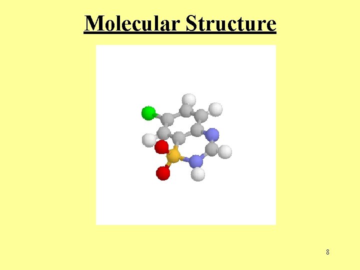 Molecular Structure 8  Molecular Structure 8