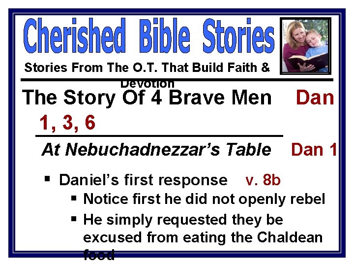 Stories From The O. T. That Build Faith & Devotion The Story Of 4