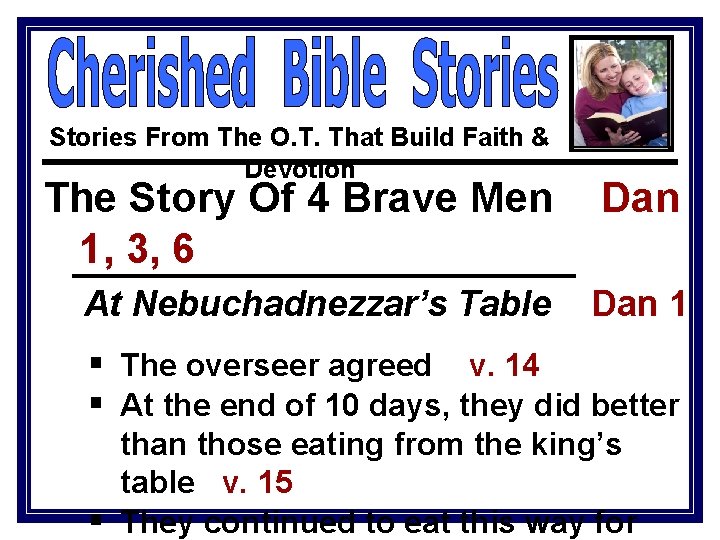 Stories From The O. T. That Build Faith & Devotion The Story Of 4