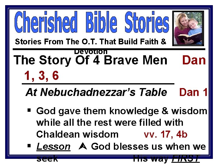 Stories From The O. T. That Build Faith & Devotion The Story Of 4