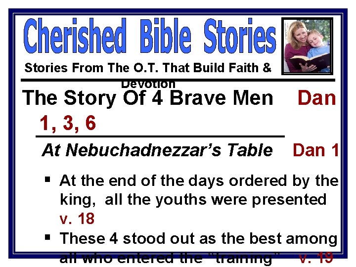 Stories From The O. T. That Build Faith & Devotion The Story Of 4