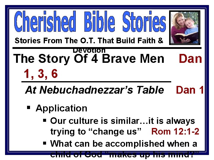 Stories From The O. T. That Build Faith & Devotion The Story Of 4