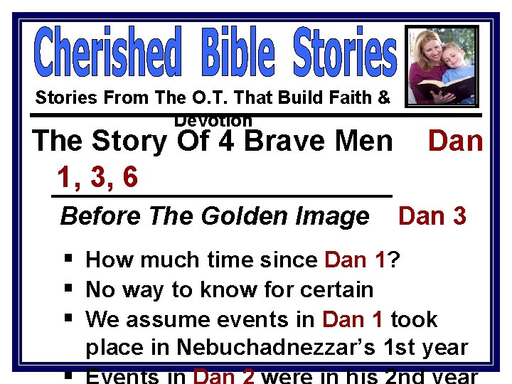 Stories From The O. T. That Build Faith & Devotion The Story Of 4