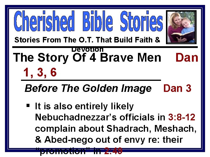 Stories From The O. T. That Build Faith & Devotion The Story Of 4