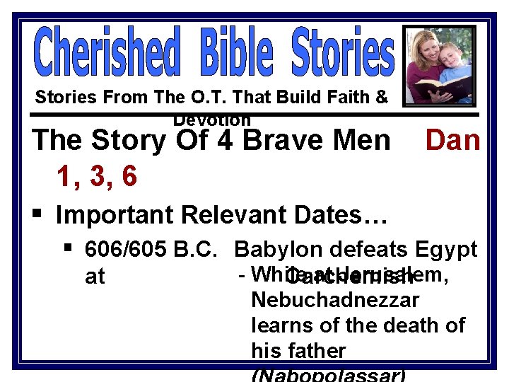 Stories From The O. T. That Build Faith & Devotion The Story Of 4