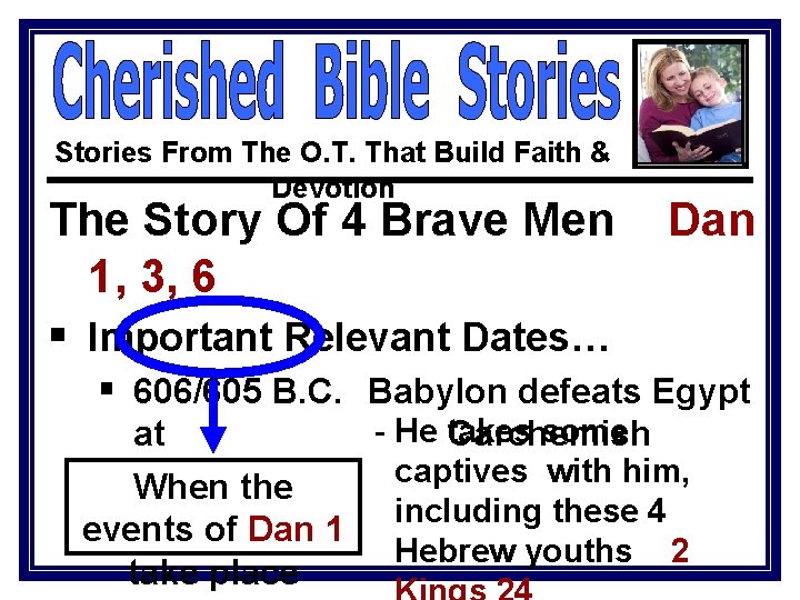 Stories From The O. T. That Build Faith & Devotion The Story Of 4