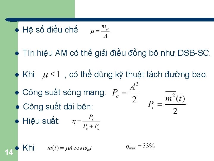 14 l Hệ số điều chế l Tín hiệu AM có thể giải điều