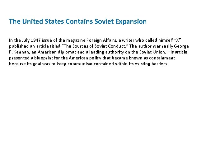 The United States Contains Soviet Expansion In the July 1947 issue of the magazine